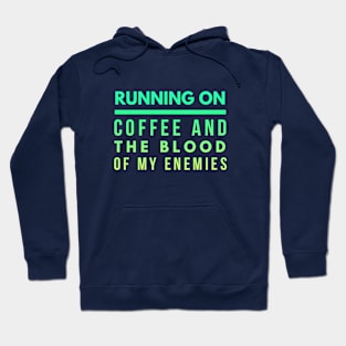 Running On Coffee Hoodie